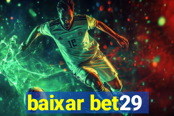 baixar bet29